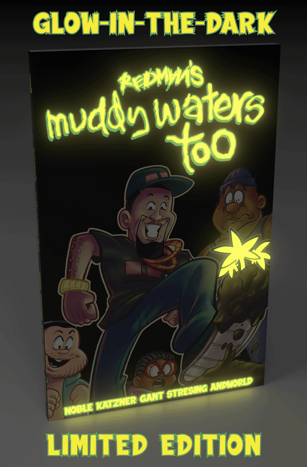 Muddy Waters Too — Limited Glow-in-the-Dark Edition